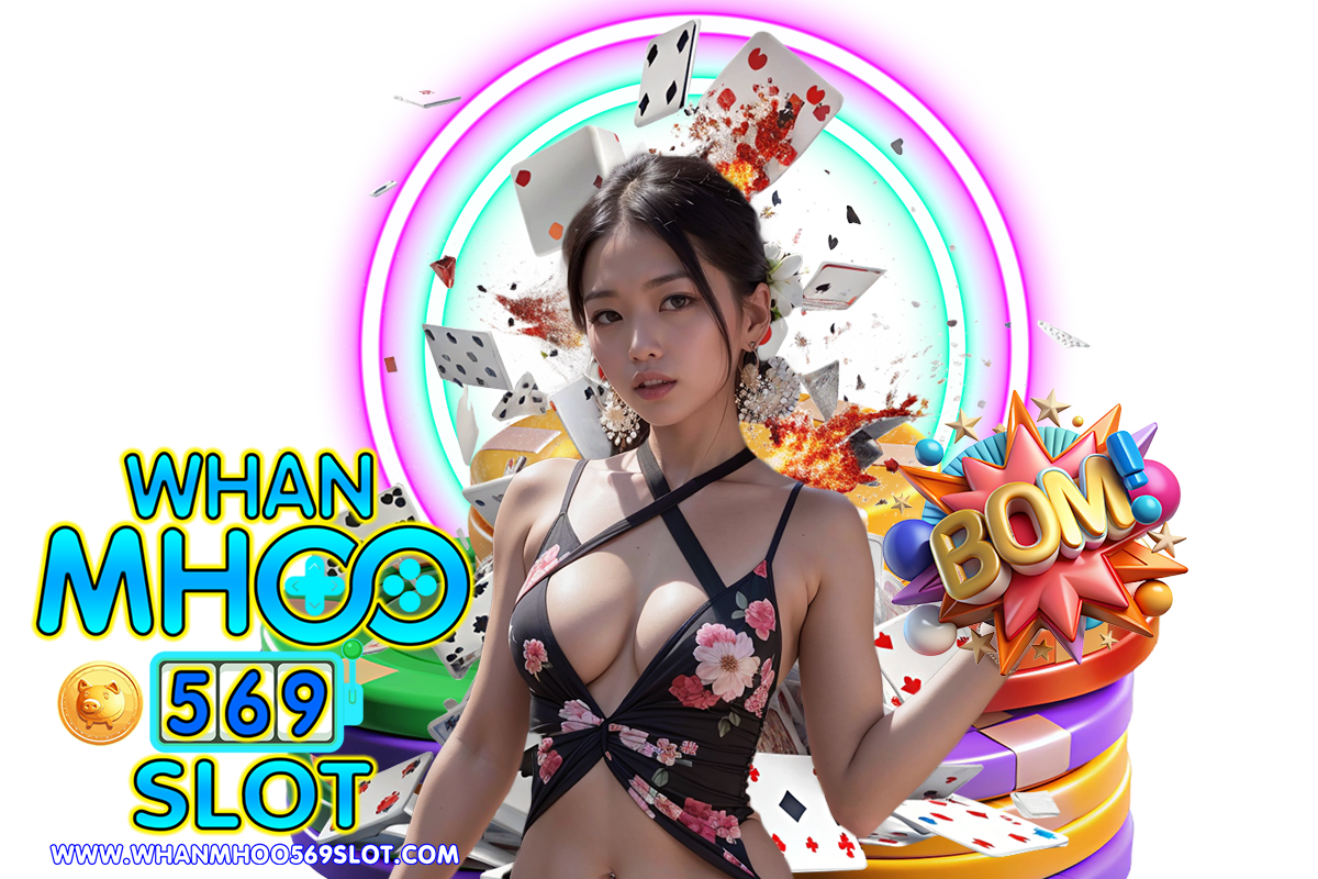 whanmhoo569 slot สมัคร