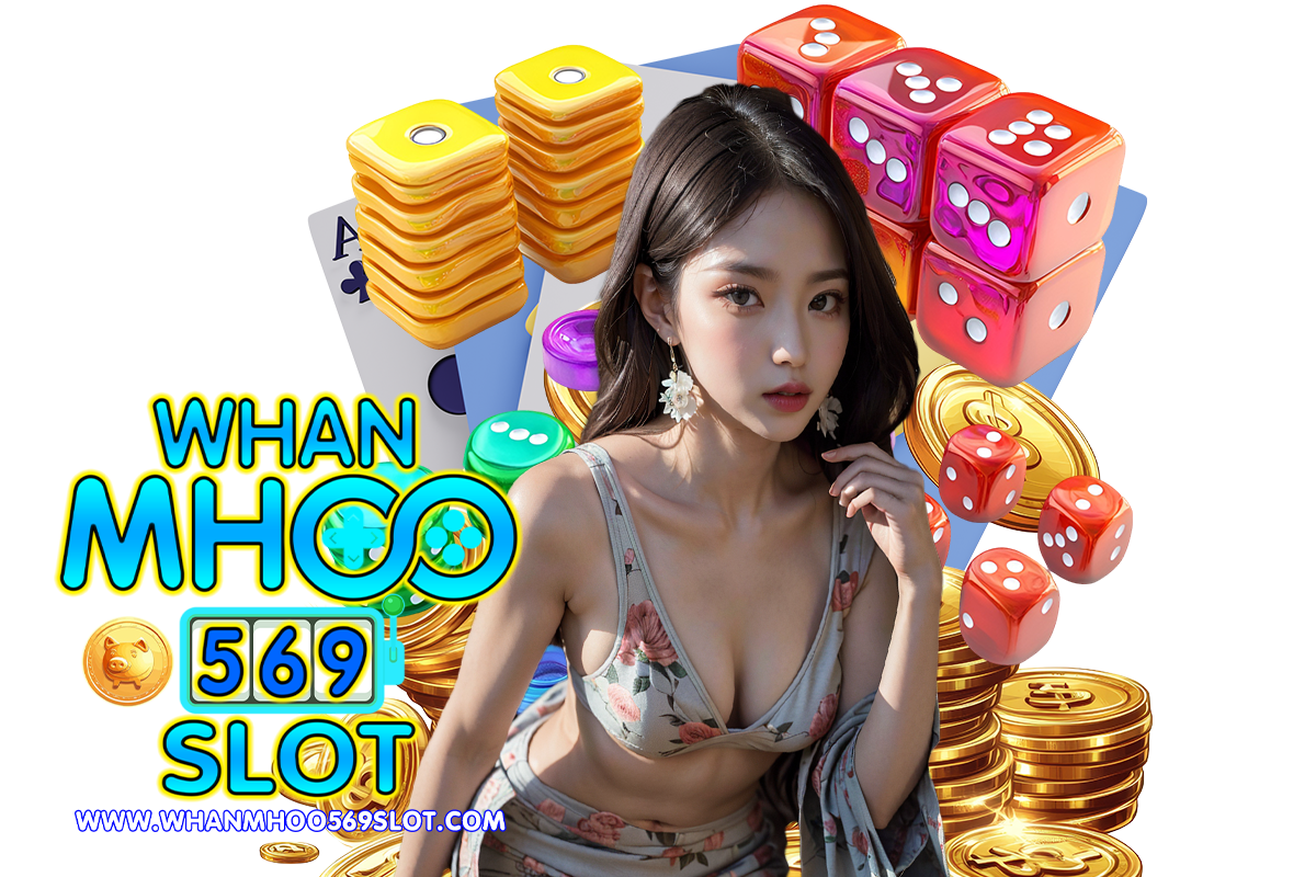 whanmhoo569 slot สล็อต