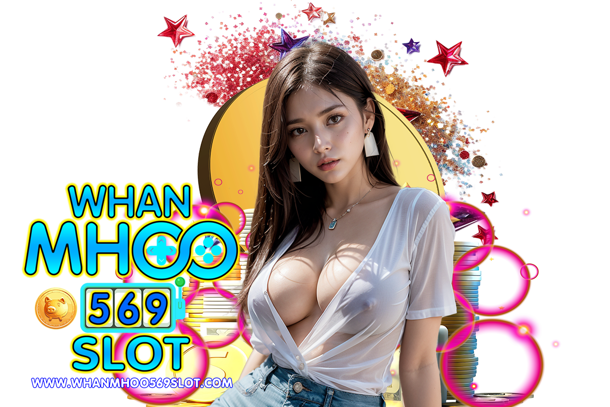 whanmhoo569 slot เว็บตรง